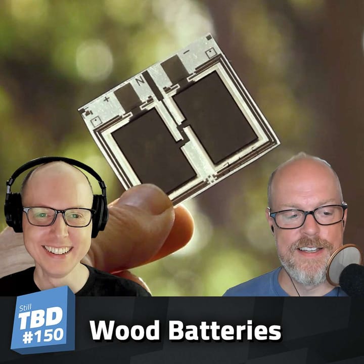 150: Wood Batteries???