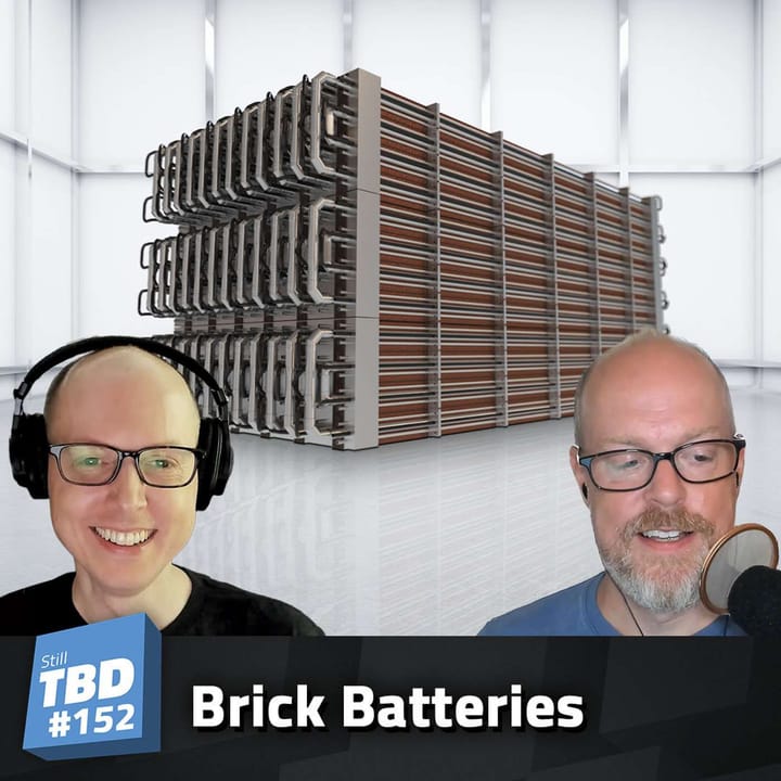 152: Brick Batteries - Making Old Tech New Again
